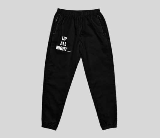 UP ALL NIGHT- Lightweight Trackpants